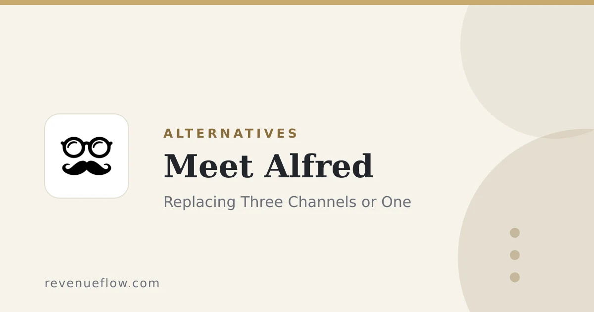 Branded cover: Meet Alfred Alternatives: Replacing Three Channels or One