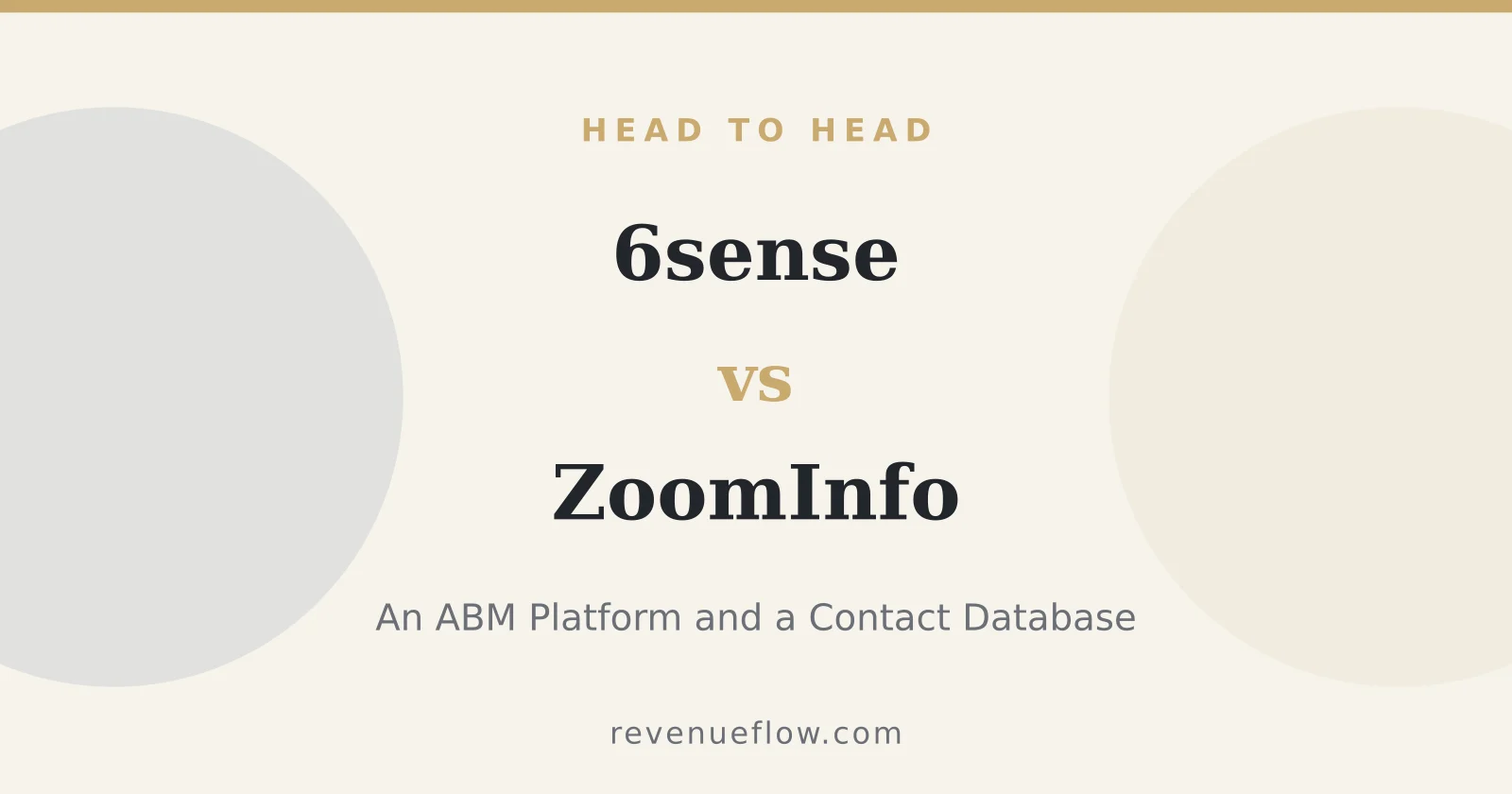 Branded cover: 6sense vs ZoomInfo: An ABM Platform and a Contact Database, Compared Honestly
