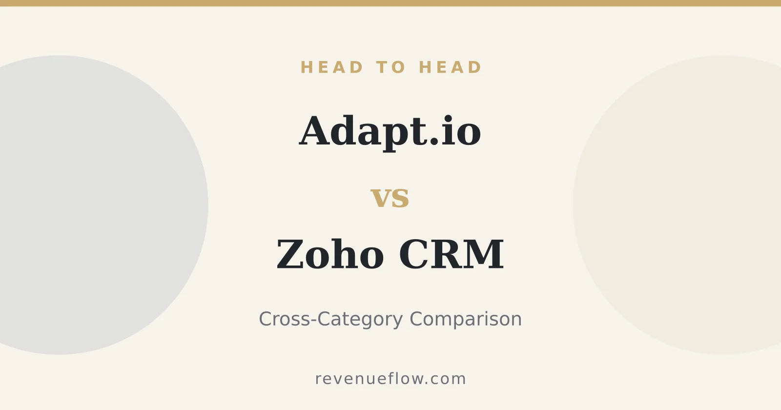 Branded cover: Adapt.io vs Zoho CRM: Cross-Category Comparison
