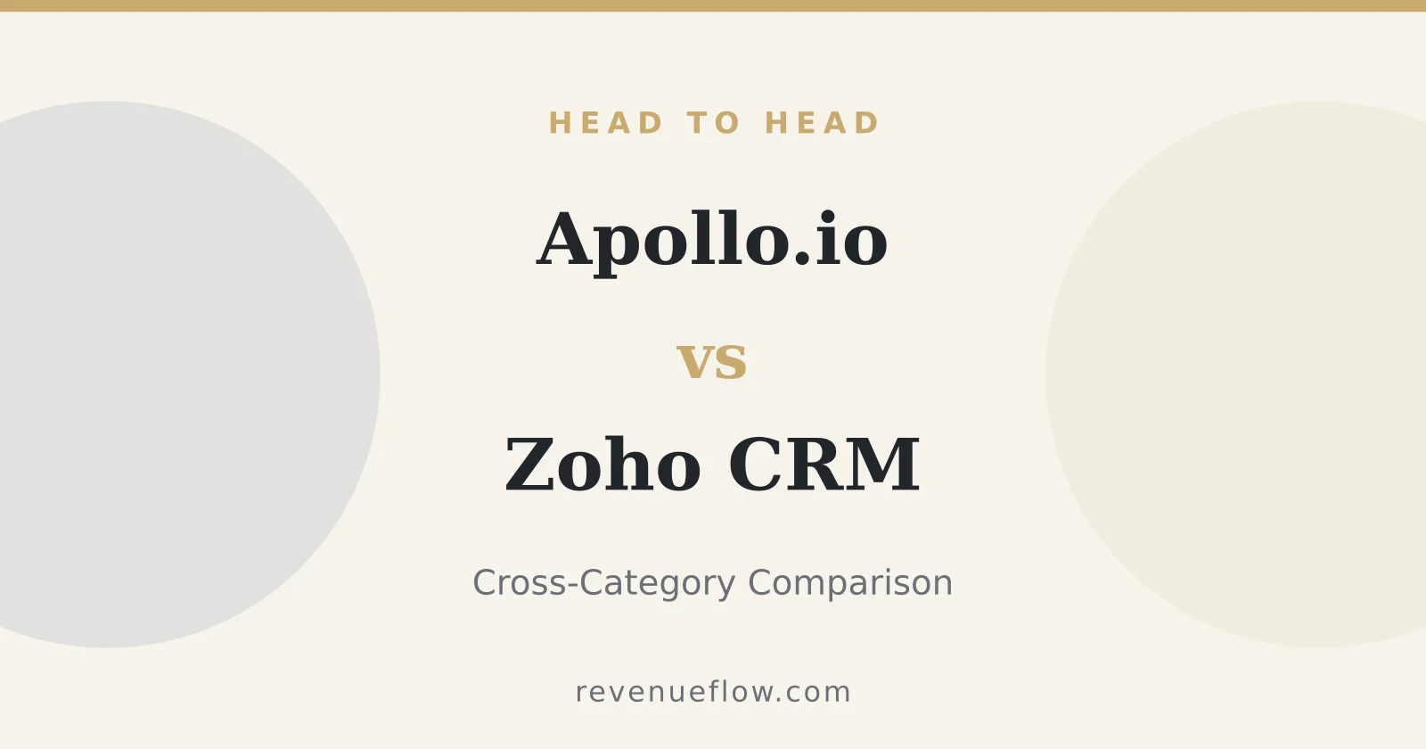 Branded cover: Apollo.io vs Zoho CRM: Cross-Category Comparison