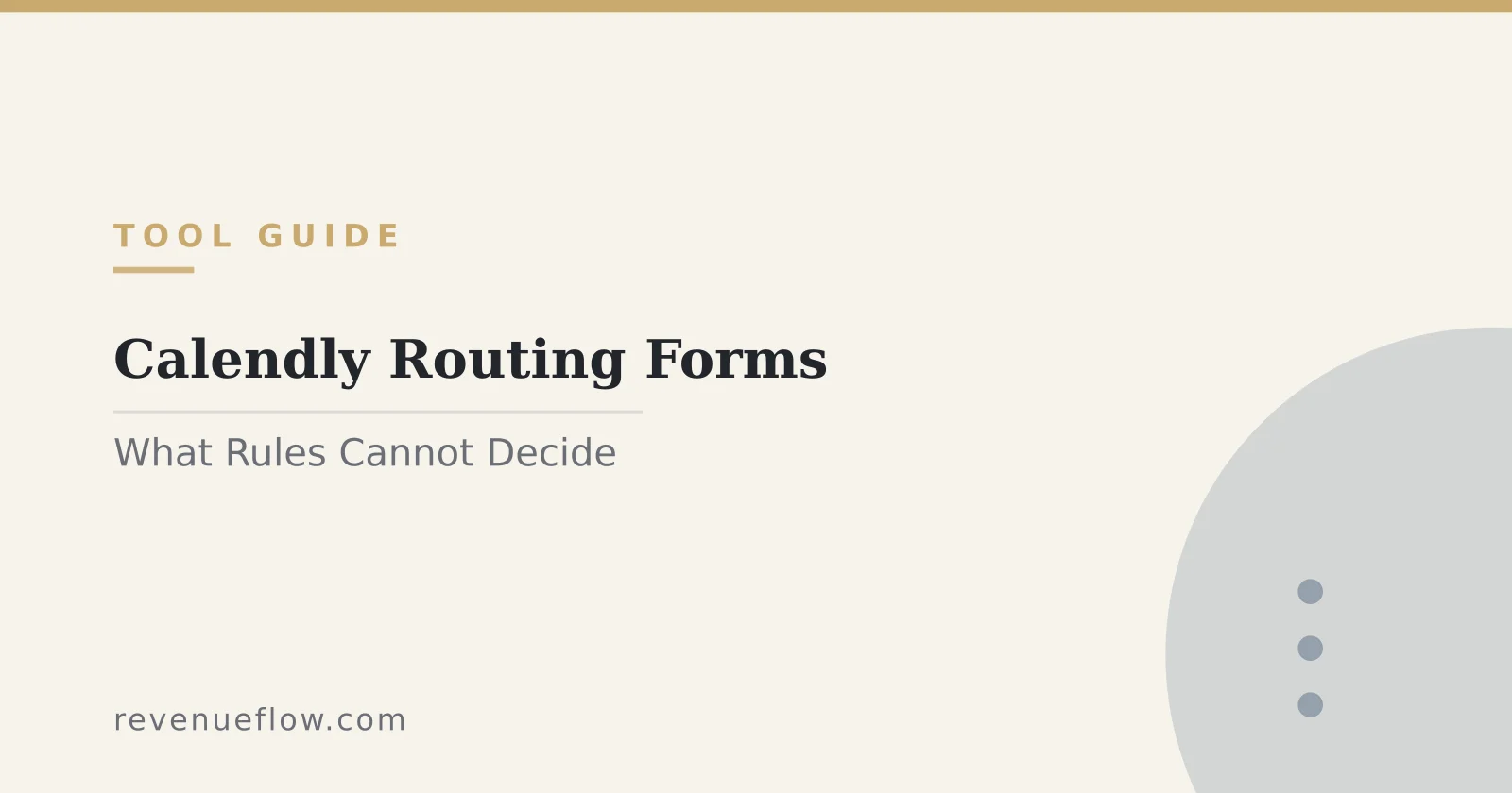 Branded cover: Calendly Routing Forms: What Rule-Based Qualification Can and Cannot Decide