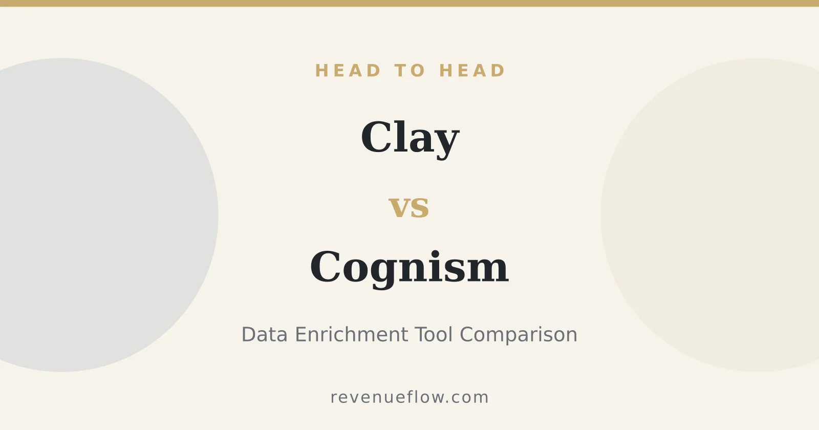 Branded cover: Clay vs Cognism: Data Enrichment Tool Comparison