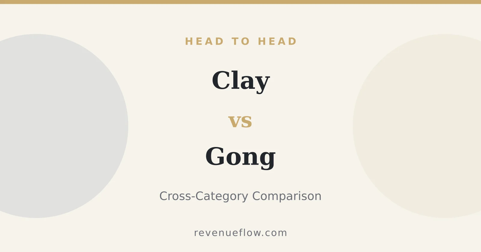 Branded cover: Clay vs Gong: Cross-Category Comparison