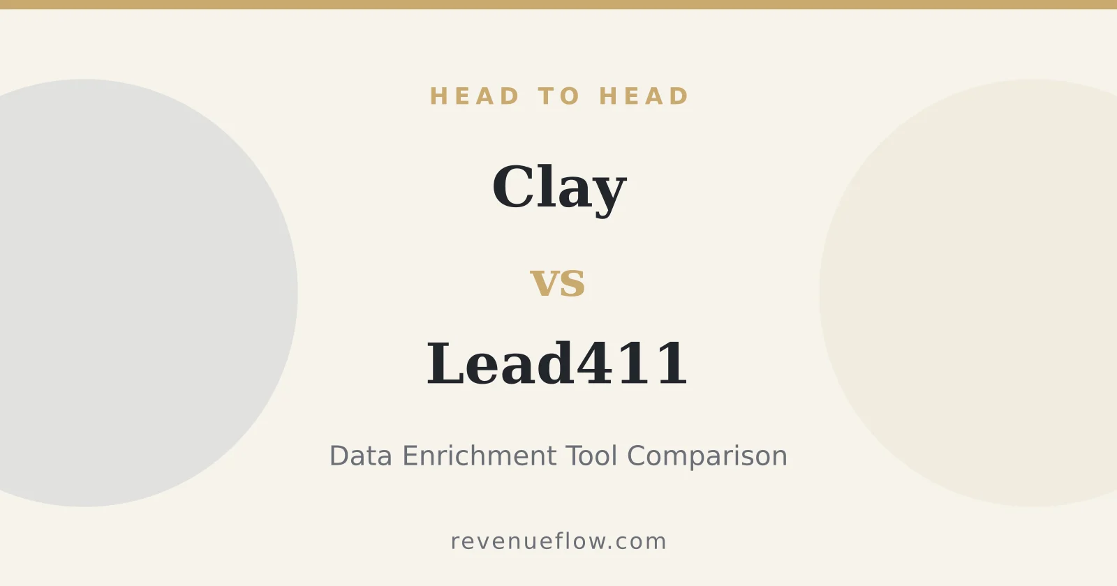 Branded cover: Clay vs Lead411: Data Enrichment Tool Comparison