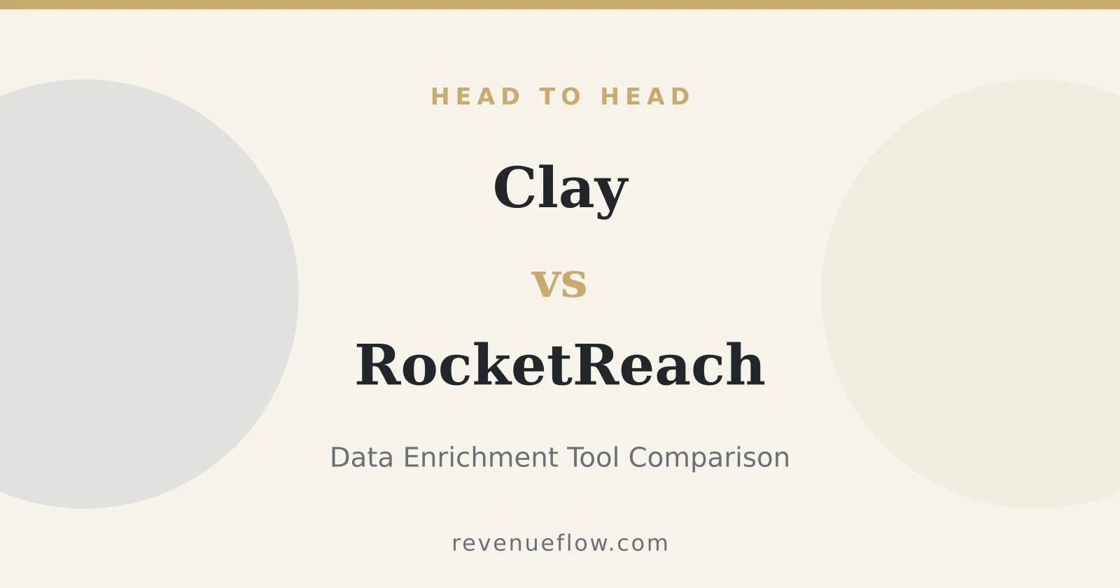 Branded cover: Clay vs RocketReach: Data Enrichment Tool Comparison