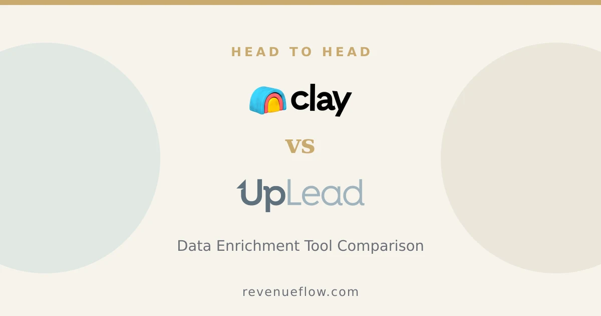 Branded cover: Clay vs UpLead: Data Enrichment Tool Comparison