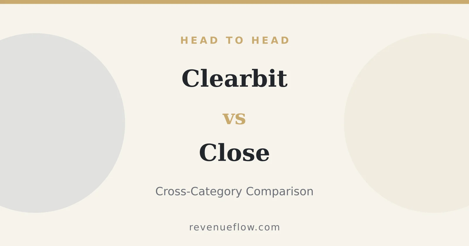 Branded cover: Clearbit vs Close: Cross-Category Comparison