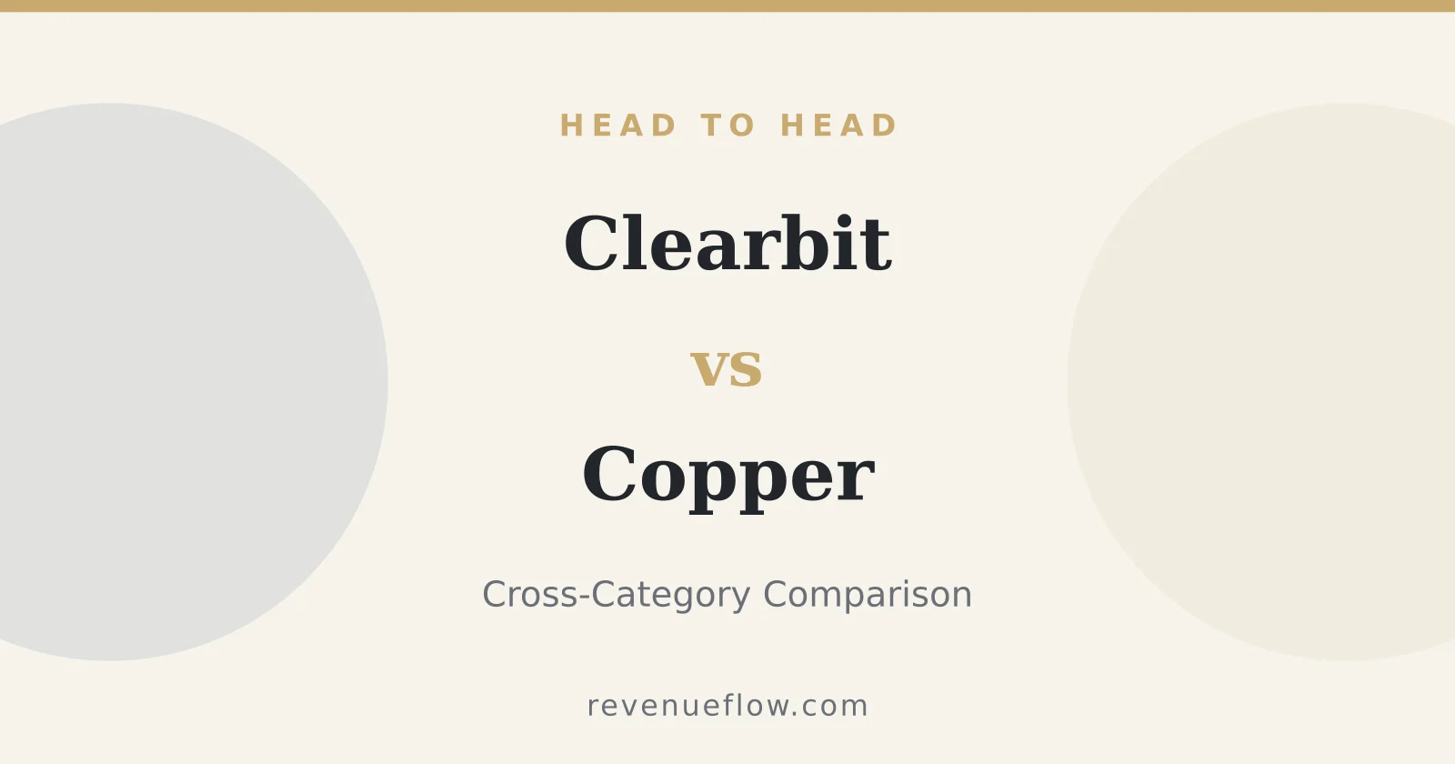 Branded cover: Clearbit vs Copper: Cross-Category Comparison