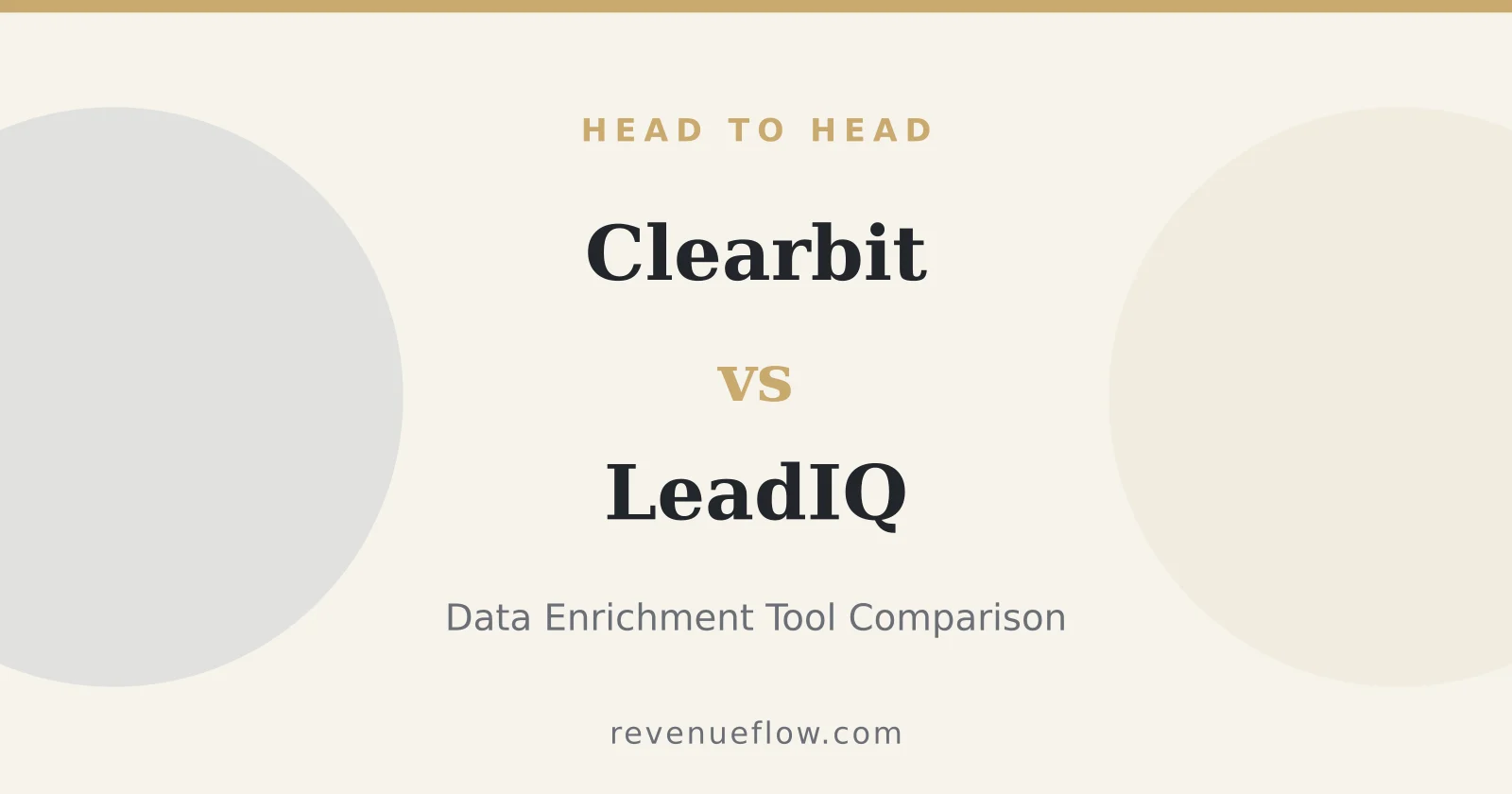 Branded cover: Clearbit vs LeadIQ: Data Enrichment Tool Comparison