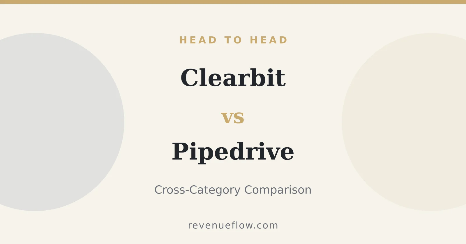 Branded cover: Clearbit vs Pipedrive: Cross-Category Comparison