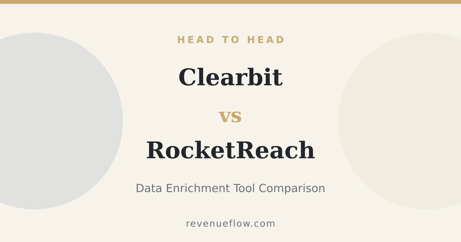 Branded cover: Clearbit vs RocketReach: Data Enrichment Tool Comparison