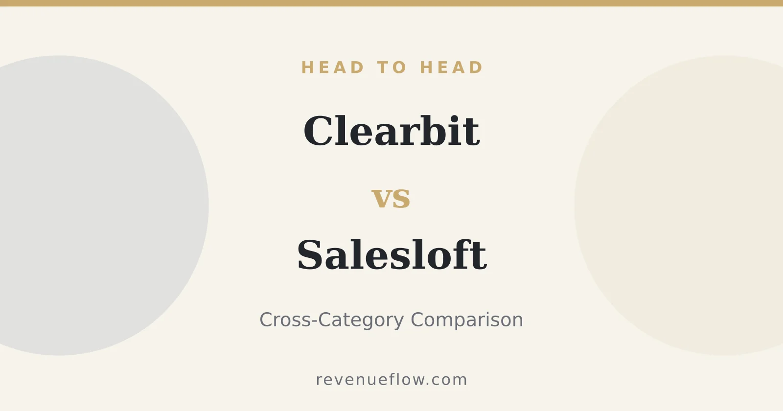 Branded cover: Clearbit vs Salesloft: Cross-Category Comparison