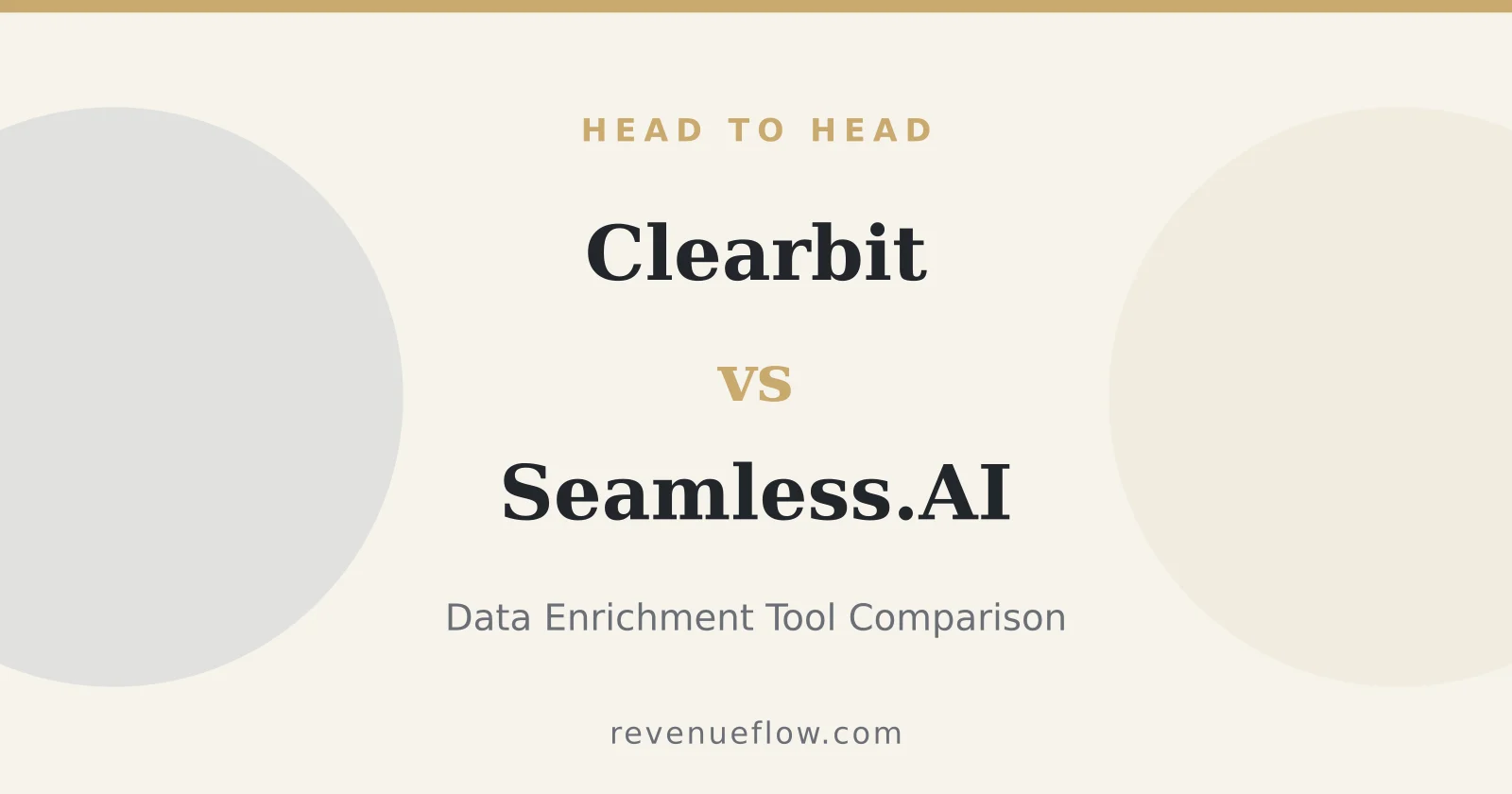 Branded cover: Clearbit vs Seamless.AI: Data Enrichment Tool Comparison