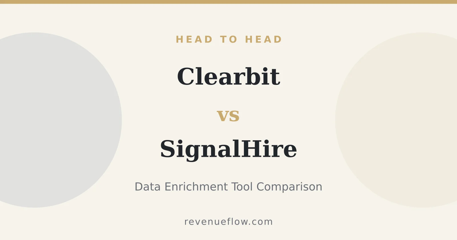 Branded cover: Clearbit vs SignalHire: Data Enrichment Tool Comparison