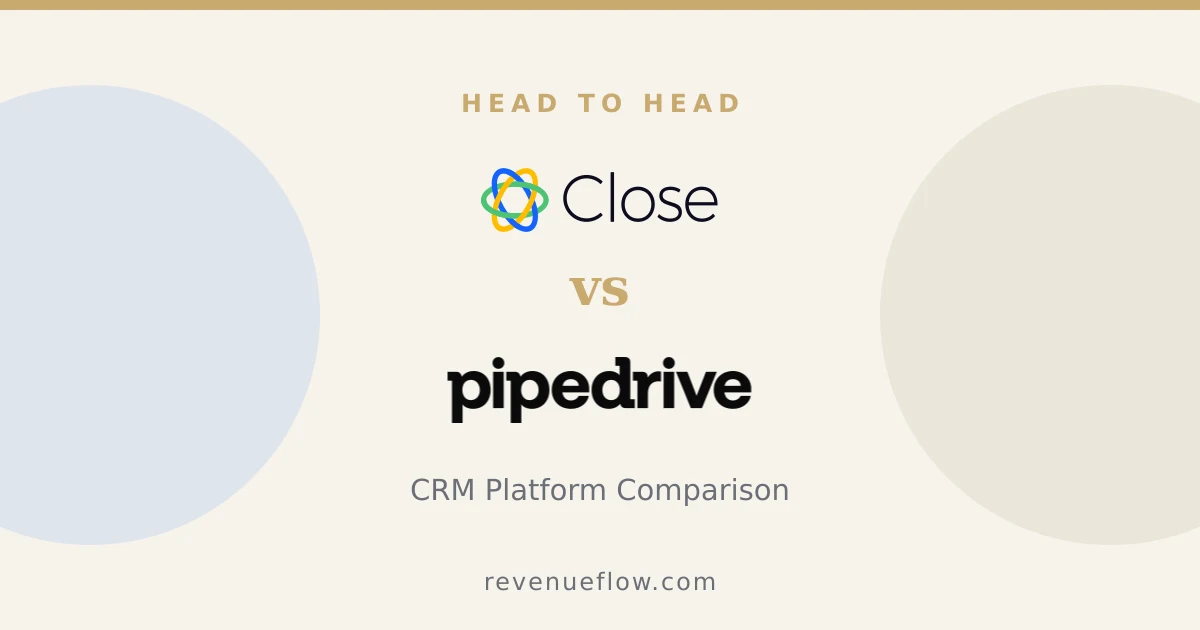 Branded cover: Close vs Pipedrive: CRM Platform Comparison
