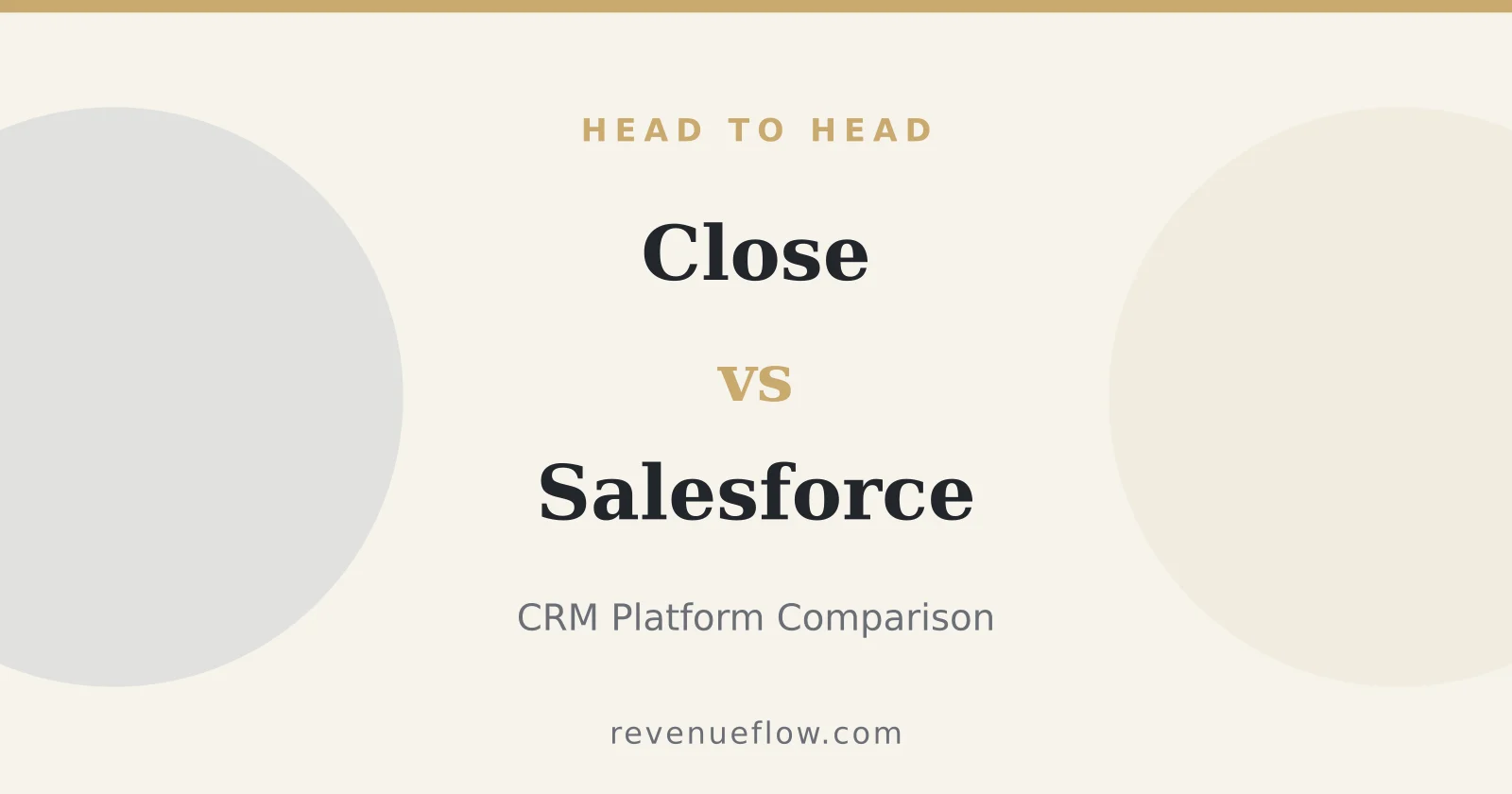 Branded cover: Close vs Salesforce: CRM Platform Comparison