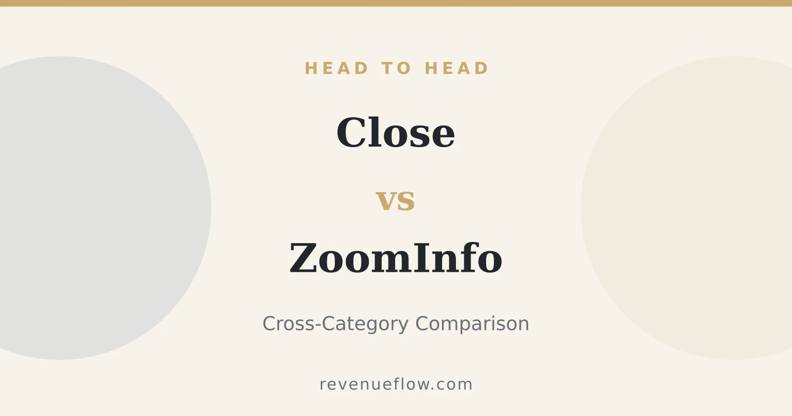 Branded cover: Close vs ZoomInfo: Cross-Category Comparison