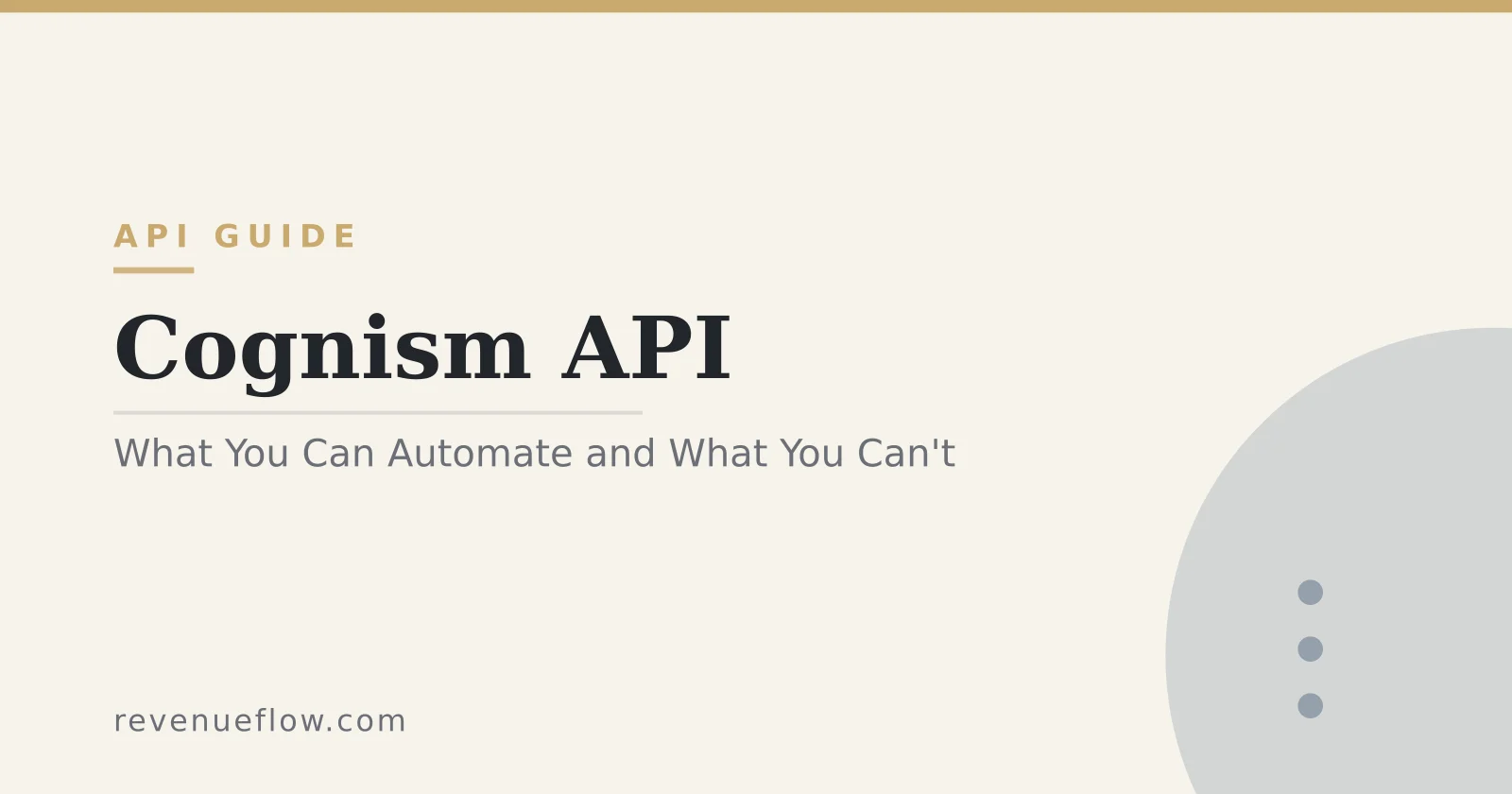 Branded cover: Cognism API: What You Can Automate and What You Can't