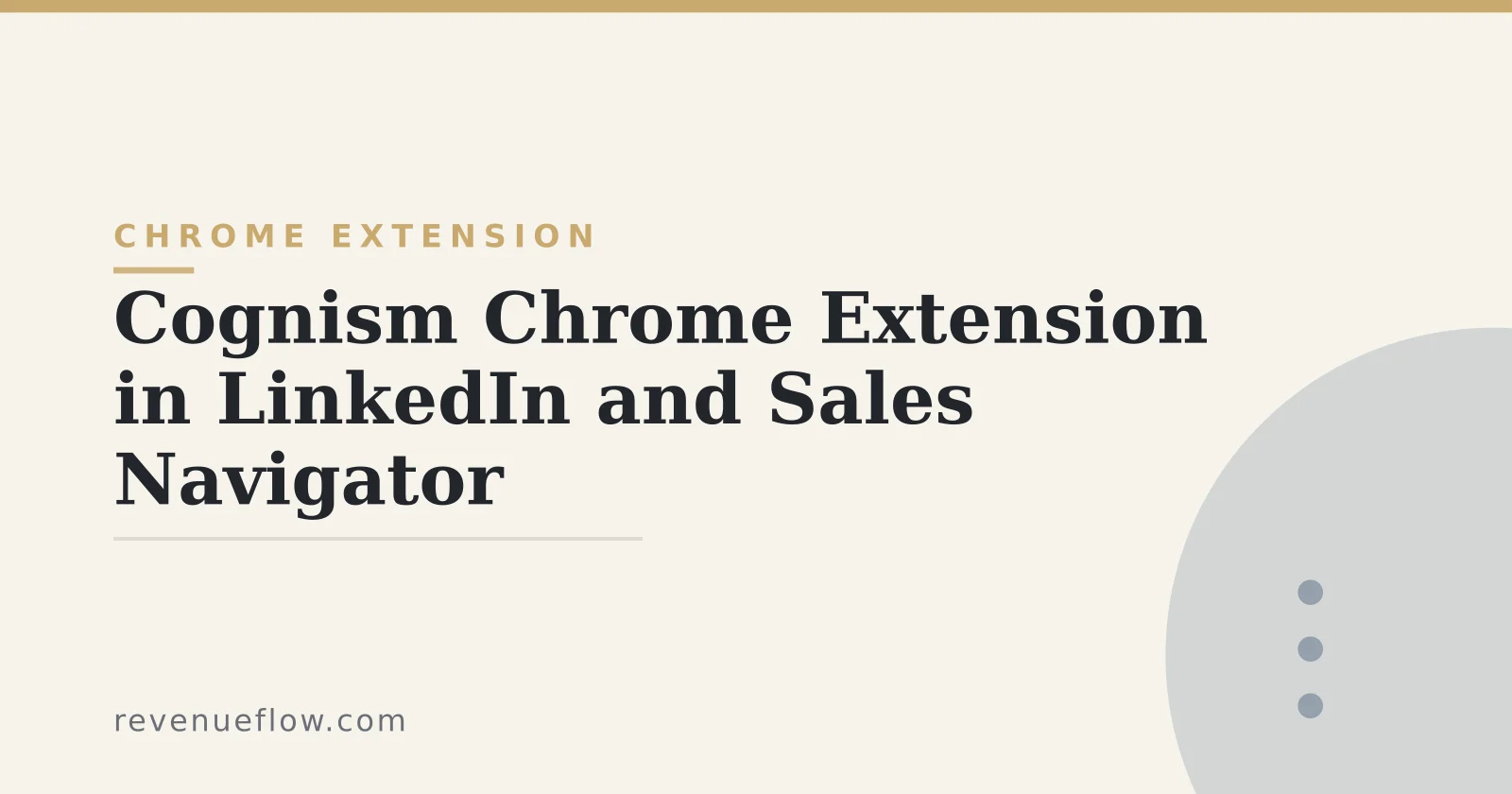 Branded cover: Cognism Chrome Extension: How It Works in LinkedIn and Sales Navigator