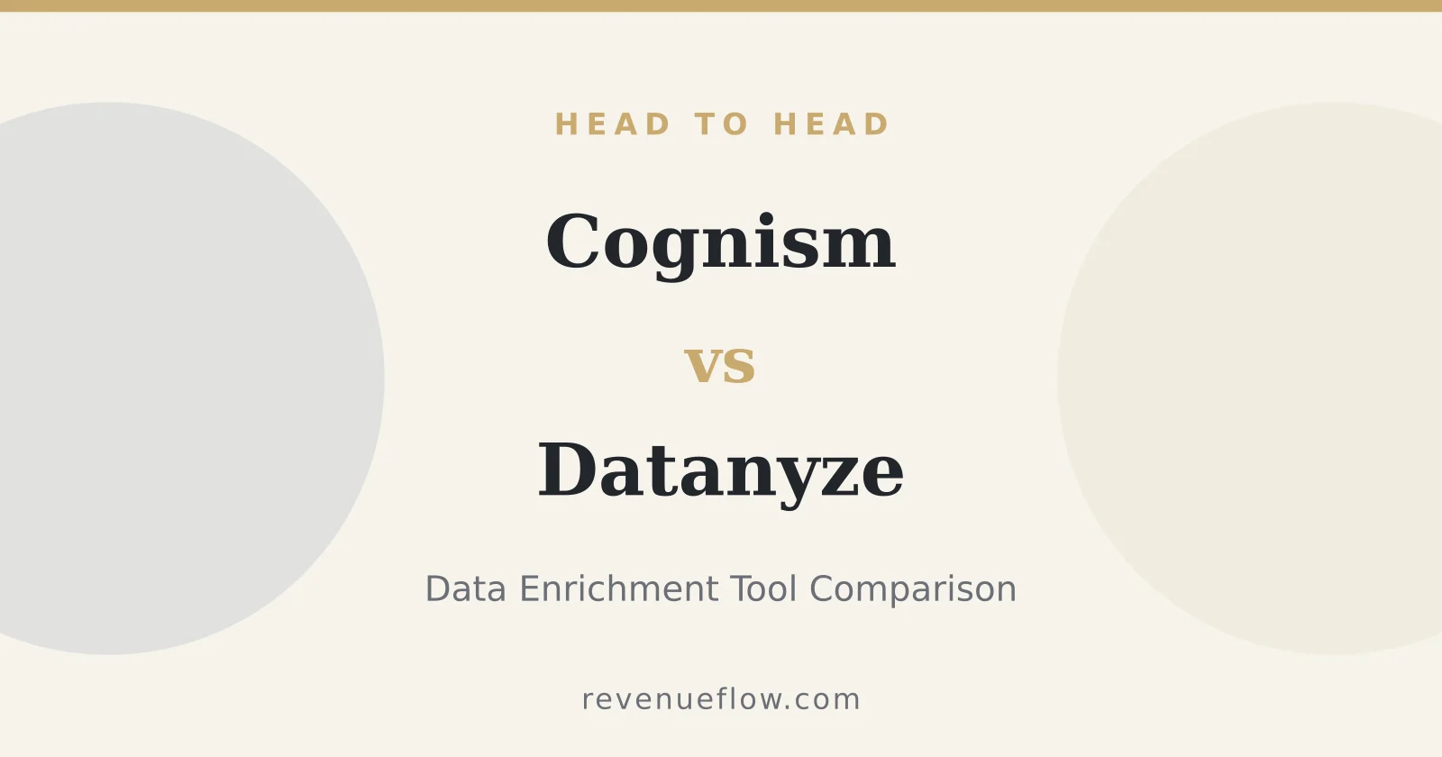 Branded cover: Cognism vs Datanyze: Data Enrichment Tool Comparison