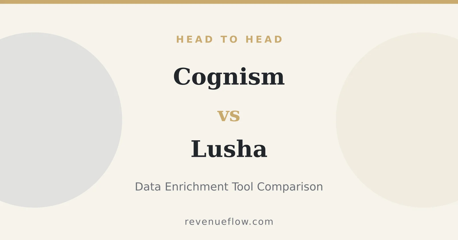 Branded cover: Cognism vs Lusha: Data Enrichment Tool Comparison