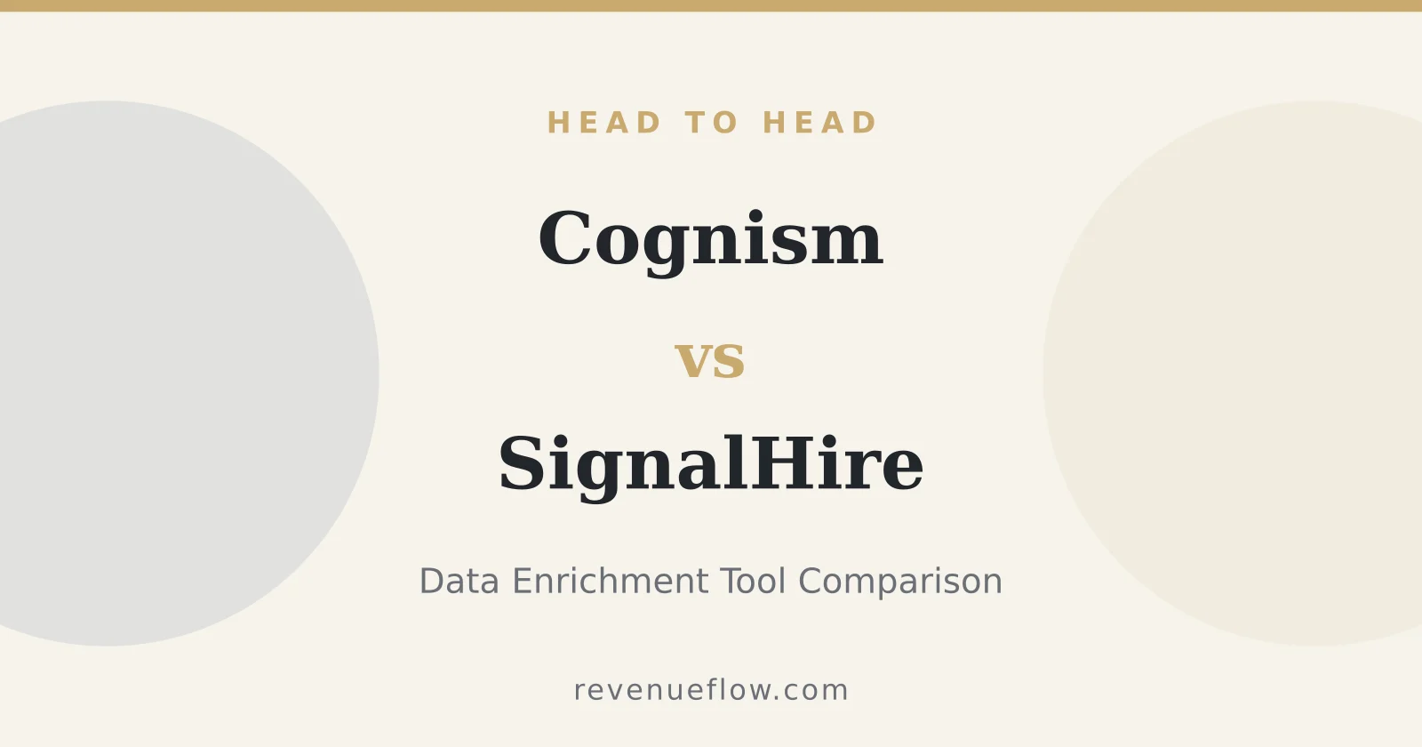 Branded cover: Cognism vs SignalHire: Data Enrichment Tool Comparison