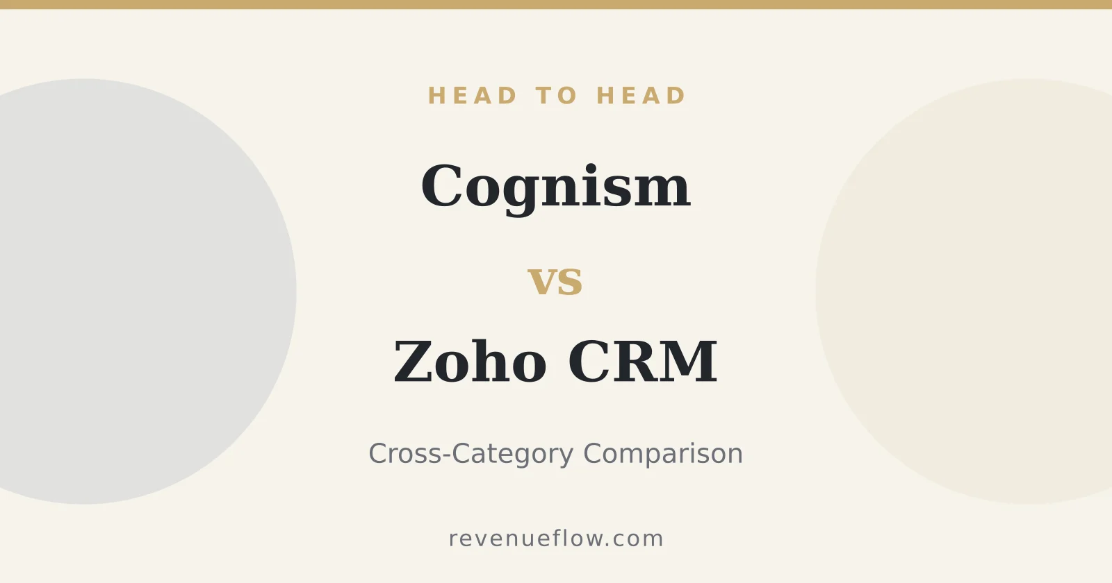 Branded cover: Cognism vs Zoho CRM: Cross-Category Comparison