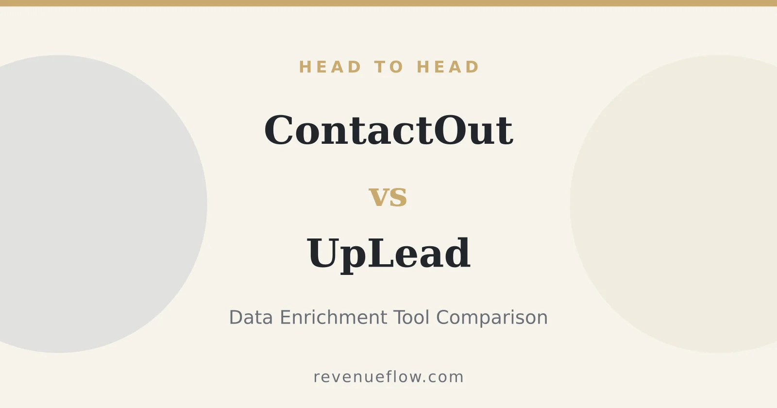 Branded cover: ContactOut vs UpLead: Data Enrichment Tool Comparison