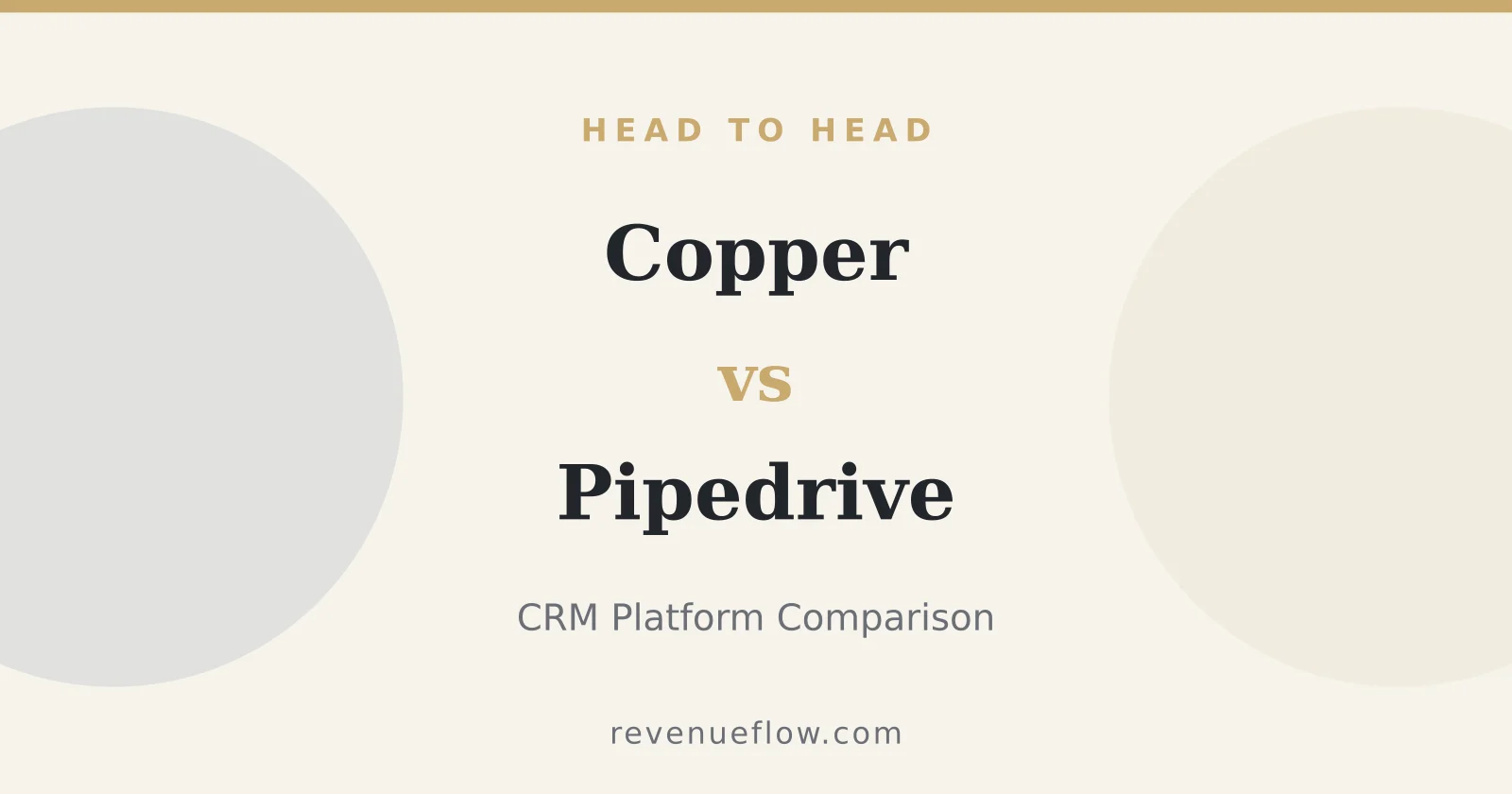 Branded cover: Copper vs Pipedrive: CRM Platform Comparison