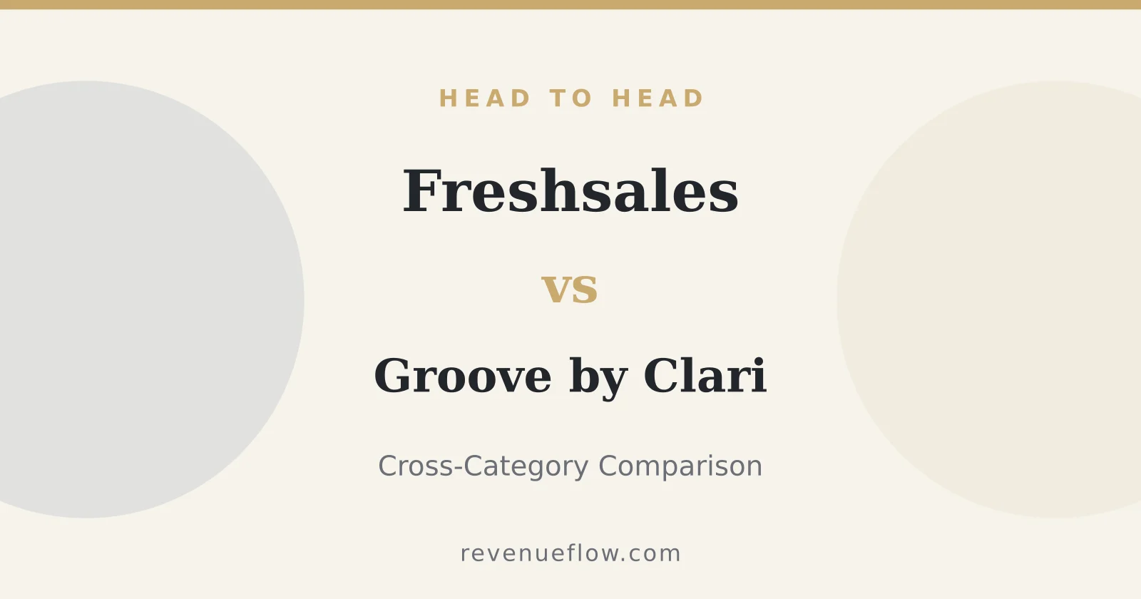 Branded cover: Freshsales vs Groove by Clari: Cross-Category Comparison