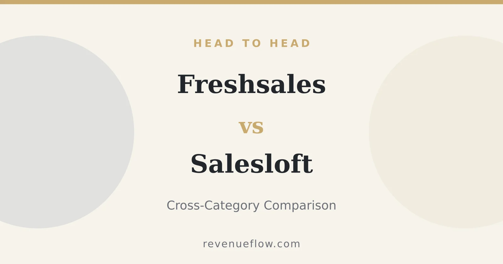 Branded cover: Freshsales vs Salesloft: Cross-Category Comparison