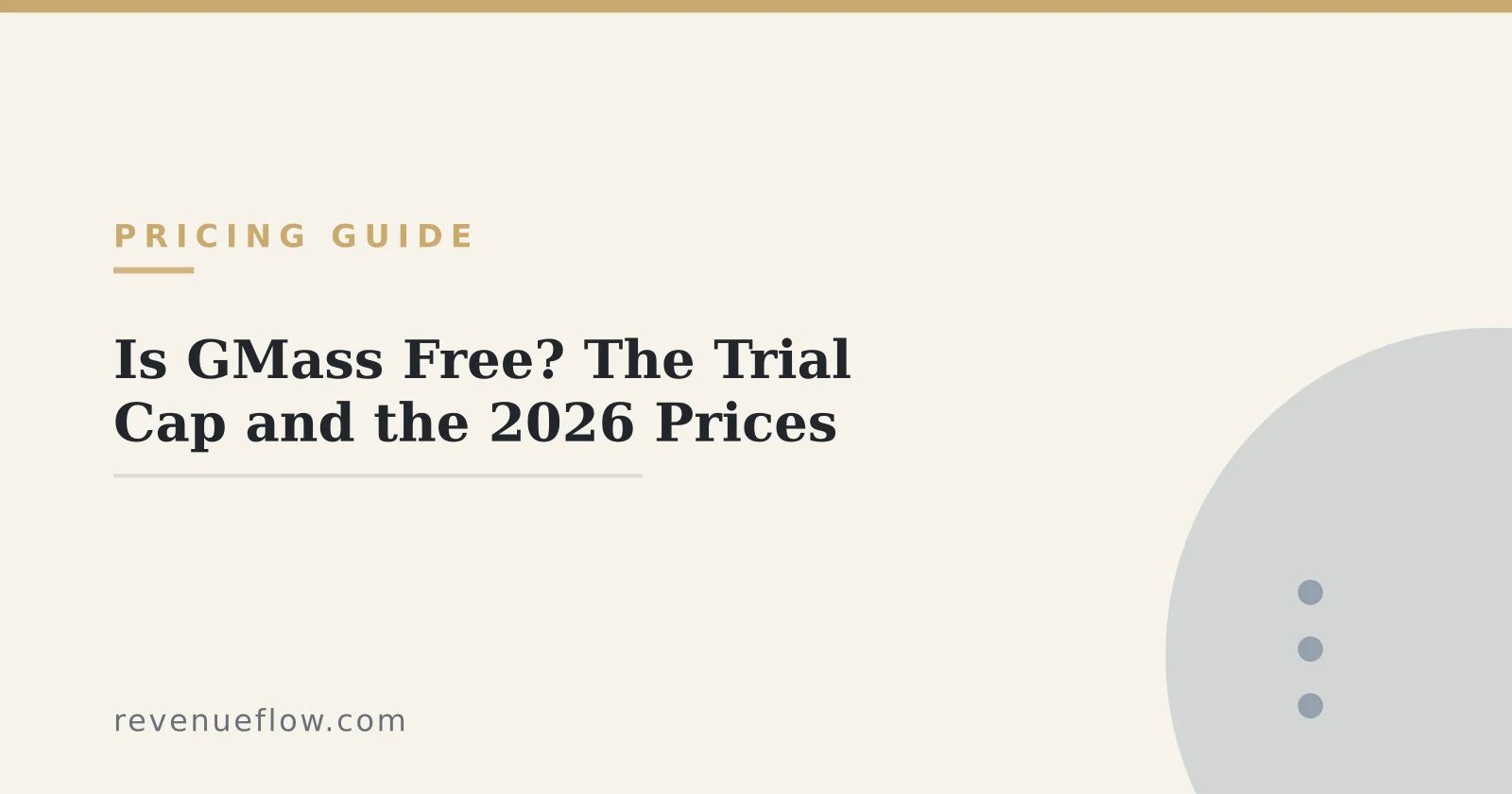 Branded cover: Is GMass Free? The Trial Cap, the 2026 Prices and the Per-Mailbox Maths
