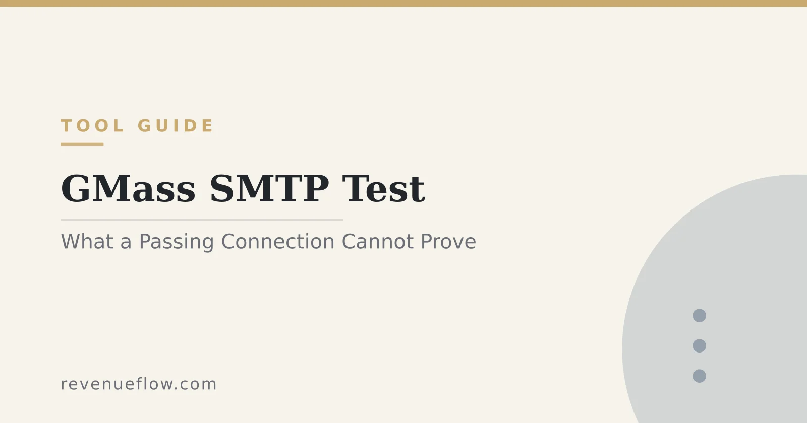 Branded cover: The GMass SMTP Test: What a Passing Connection Does Not Prove
