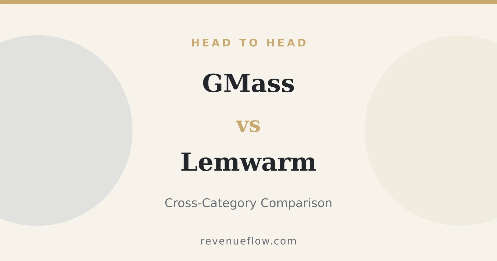 Branded cover: GMass vs Lemwarm: Cross-Category Comparison