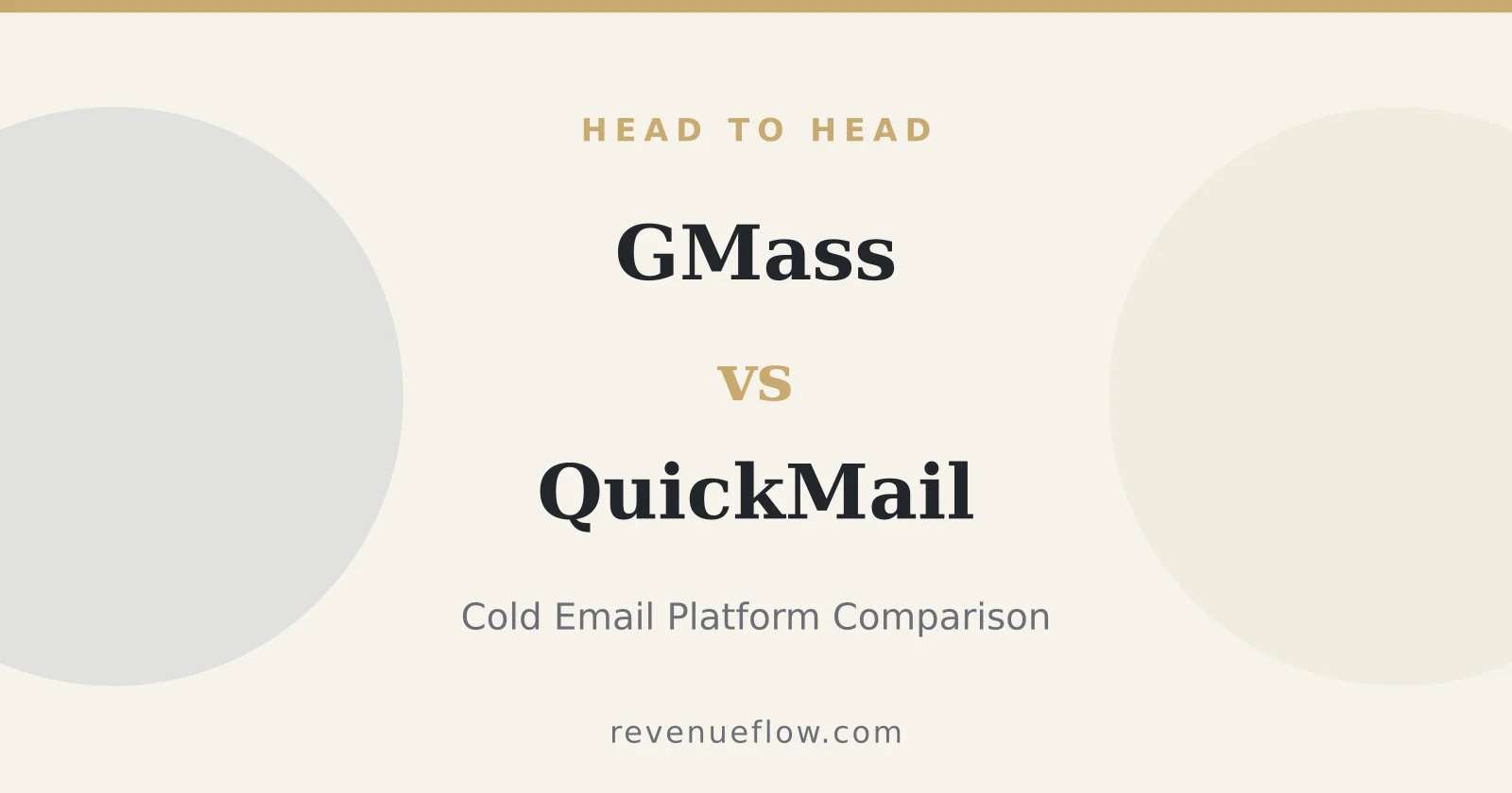 Branded cover: GMass vs QuickMail: Cold Email Platform Comparison