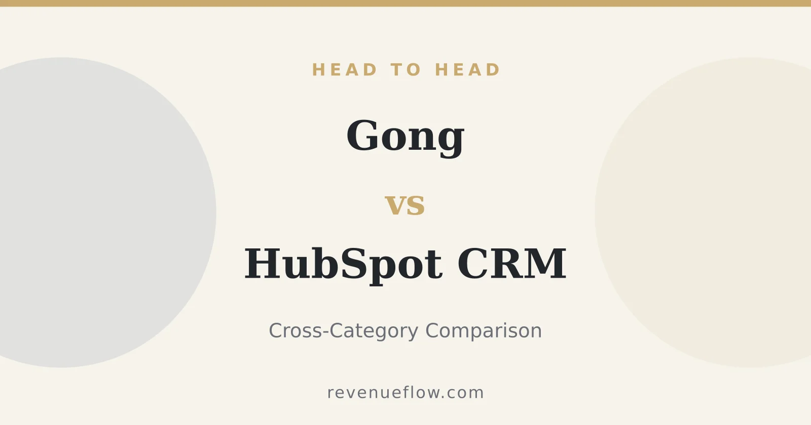 Branded cover: Gong vs HubSpot CRM: Cross-Category Comparison