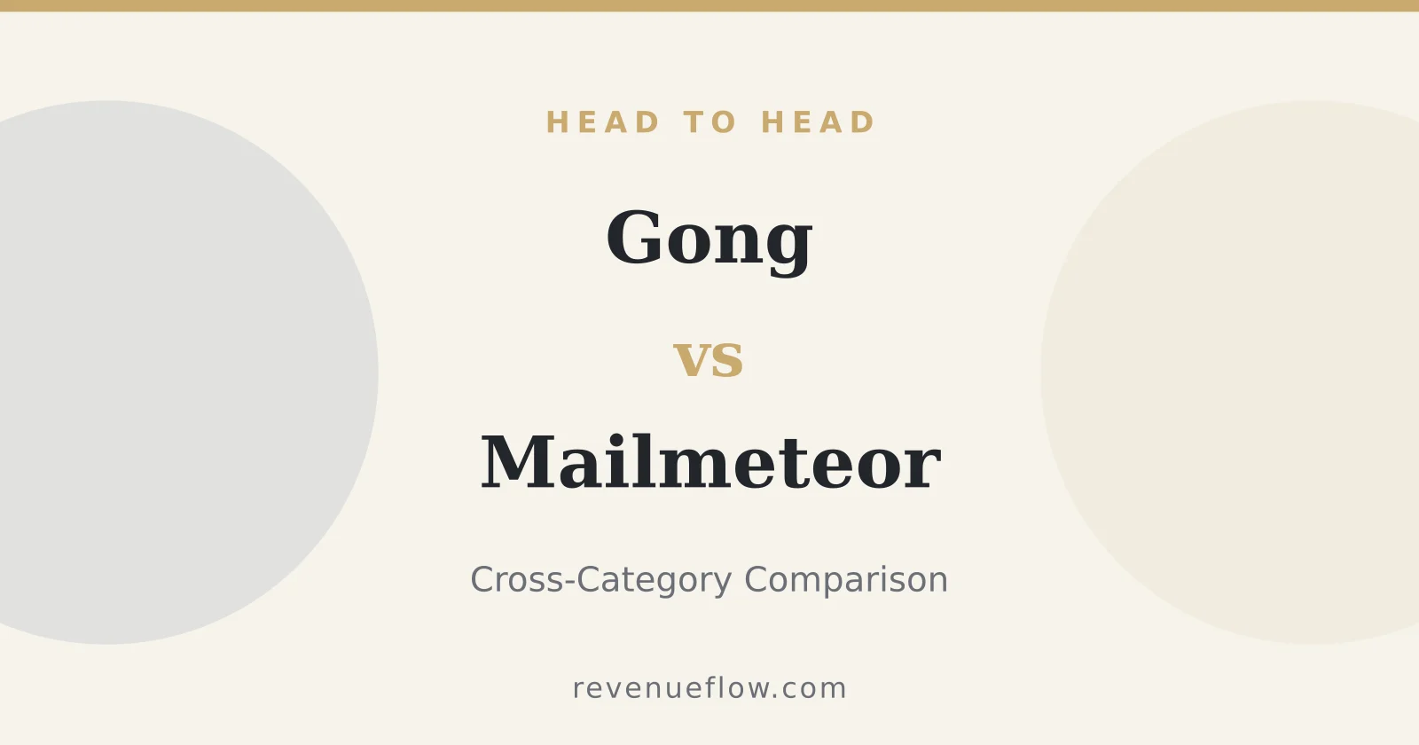 Branded cover: Gong vs Mailmeteor: Cross-Category Comparison