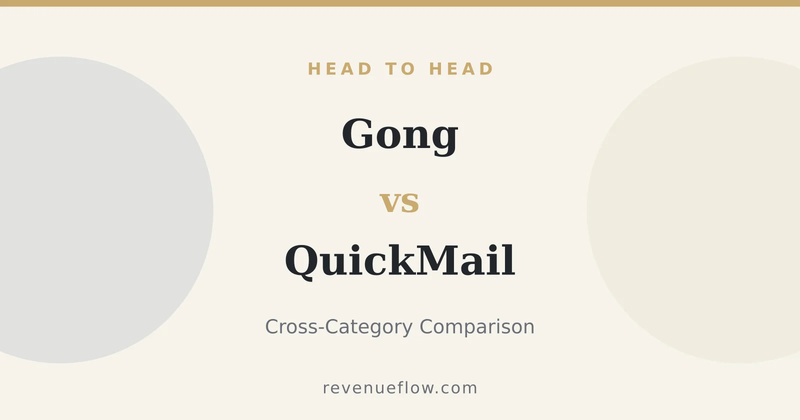Branded cover: Gong vs QuickMail: Cross-Category Comparison