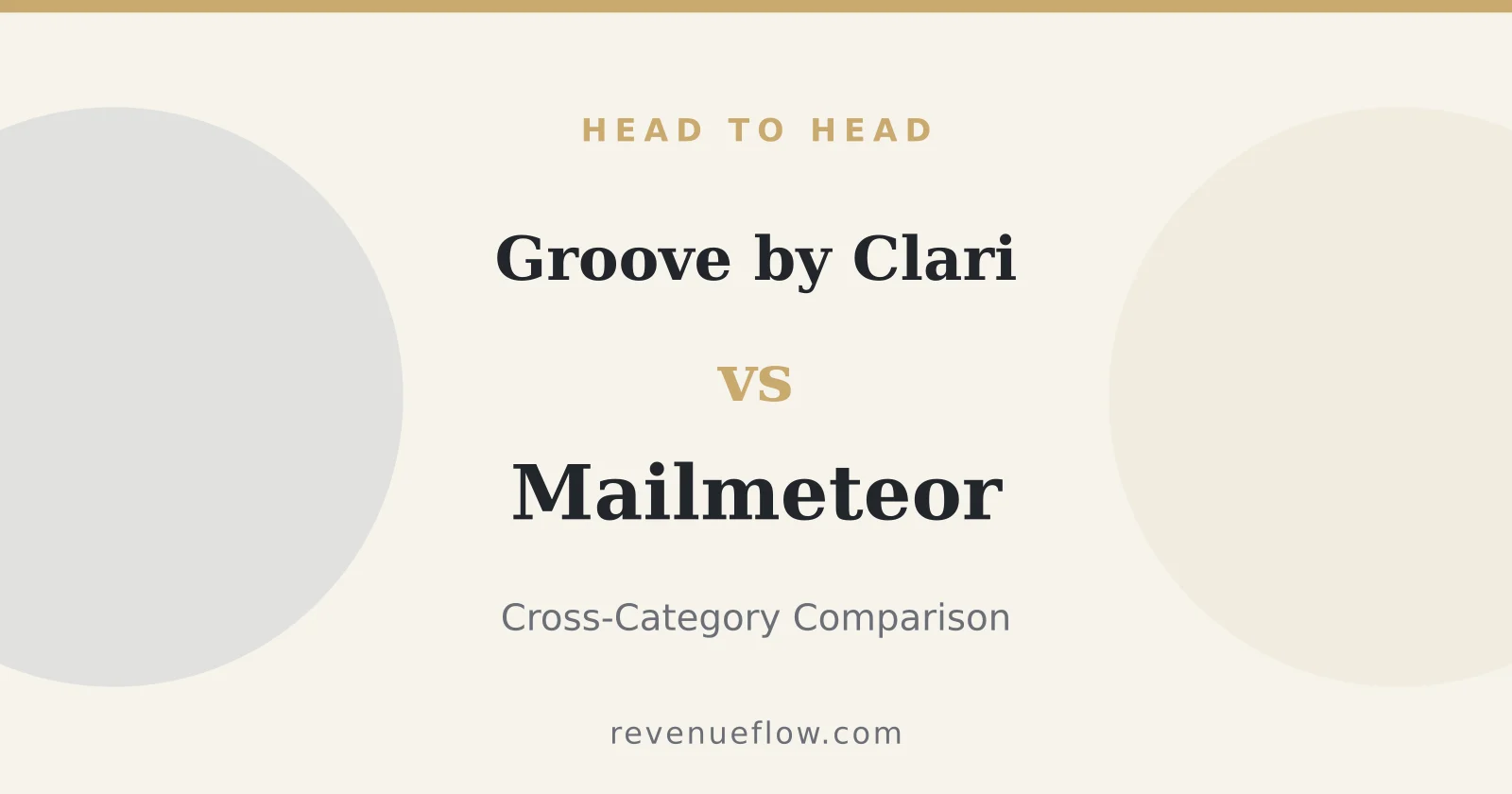 Branded cover: Groove by Clari vs Mailmeteor: Cross-Category Comparison