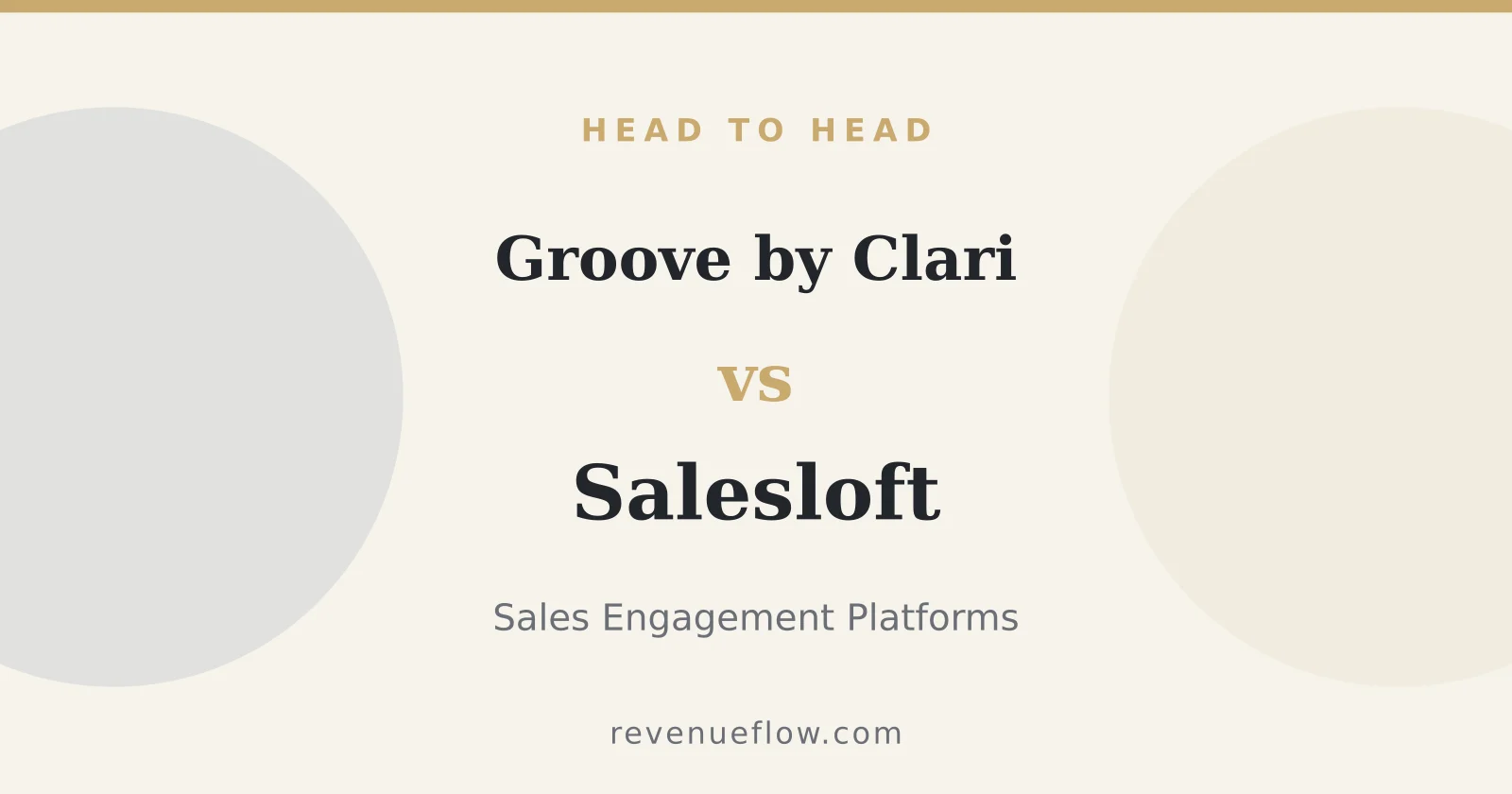 Branded cover: Groove by Clari vs Salesloft: Sales Engagement Platform Comparison