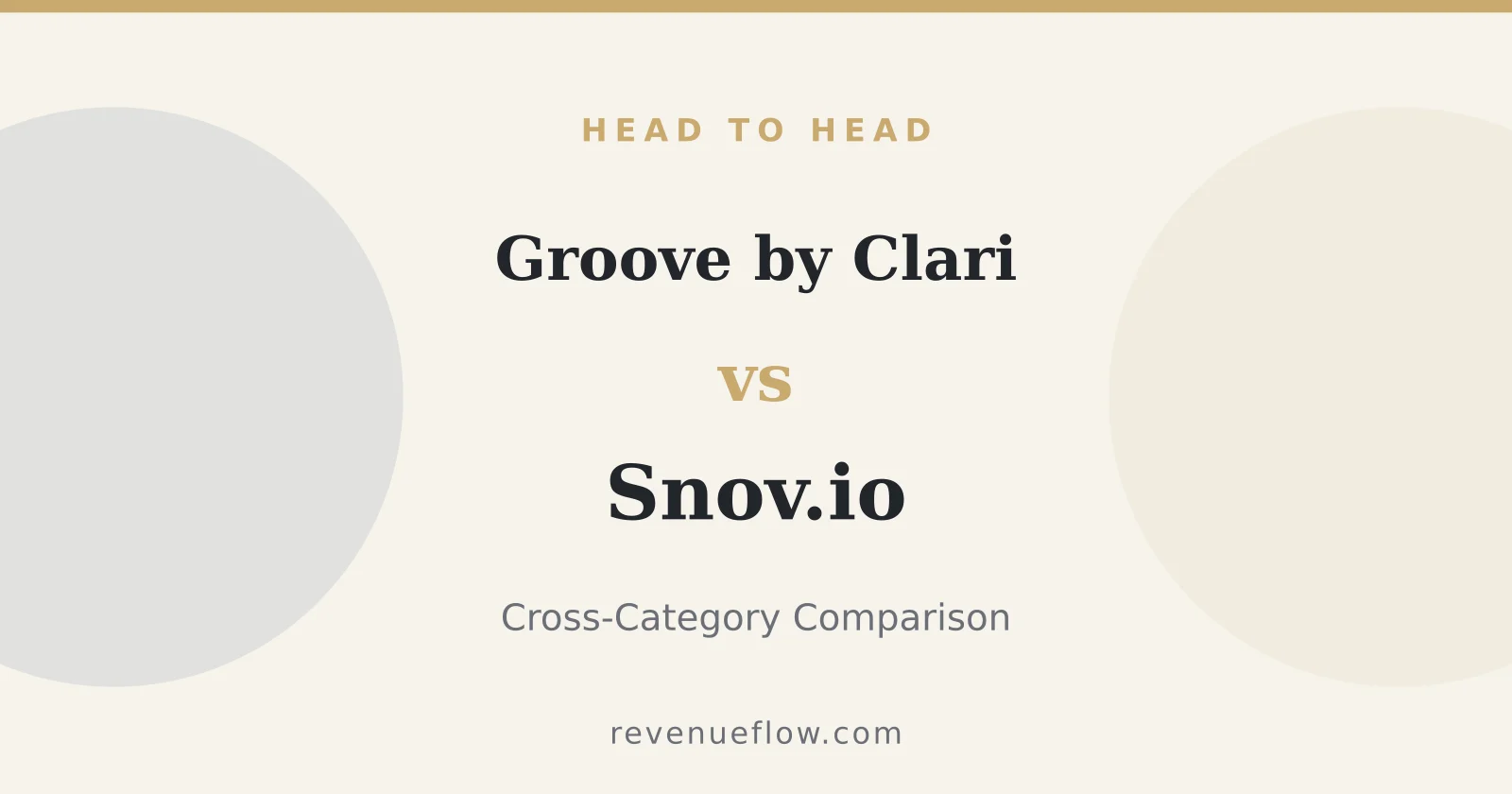 Branded cover: Groove by Clari vs Snov.io: Cross-Category Comparison