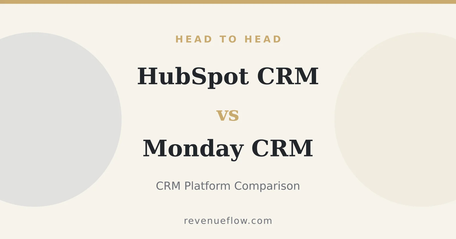 Branded cover: HubSpot CRM vs Monday CRM: CRM Platform Comparison