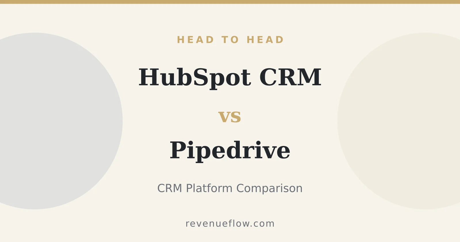 Branded cover: HubSpot CRM vs Pipedrive: CRM Platform Comparison