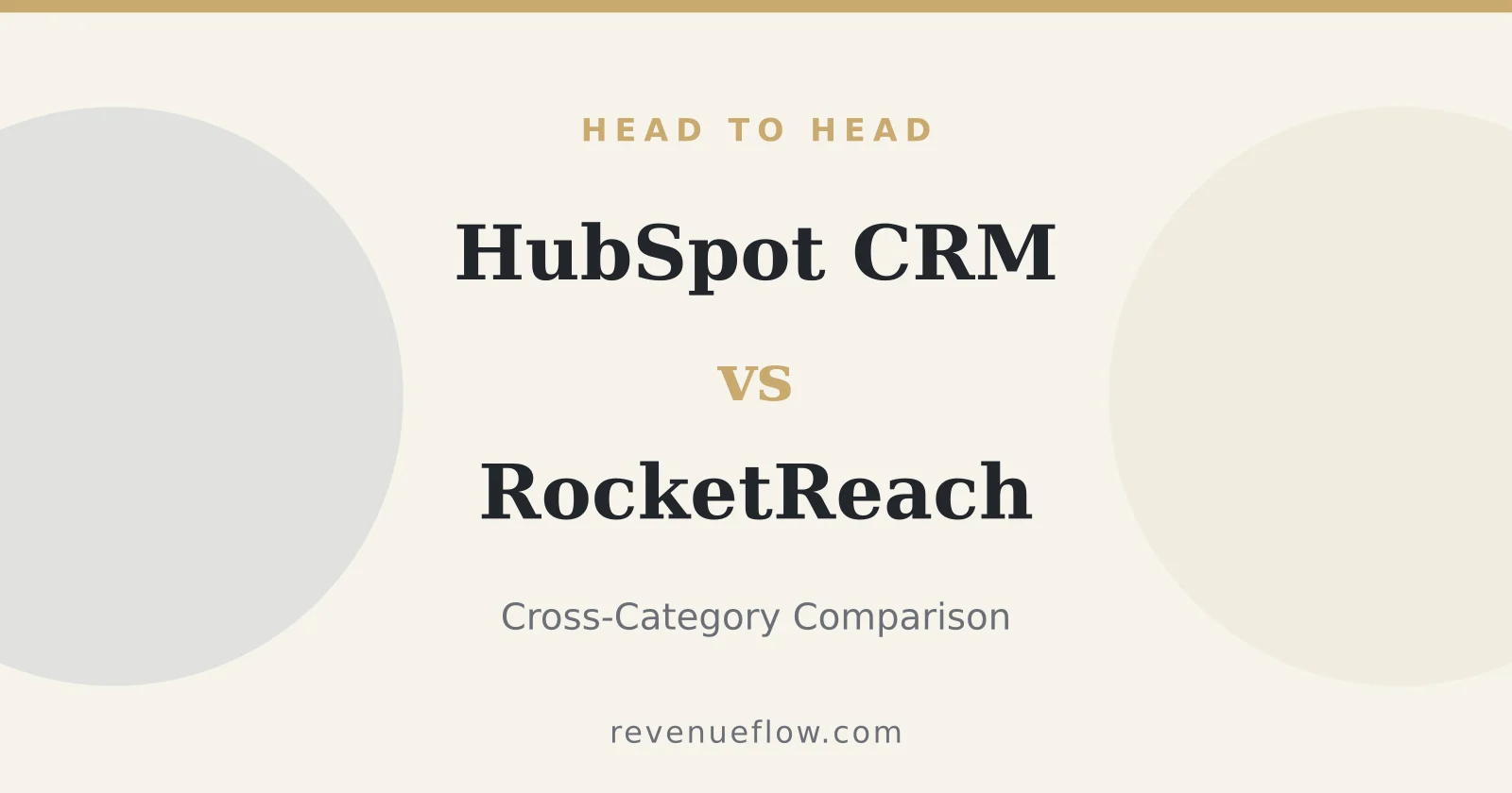 Branded cover: HubSpot CRM vs RocketReach: Cross-Category Comparison
