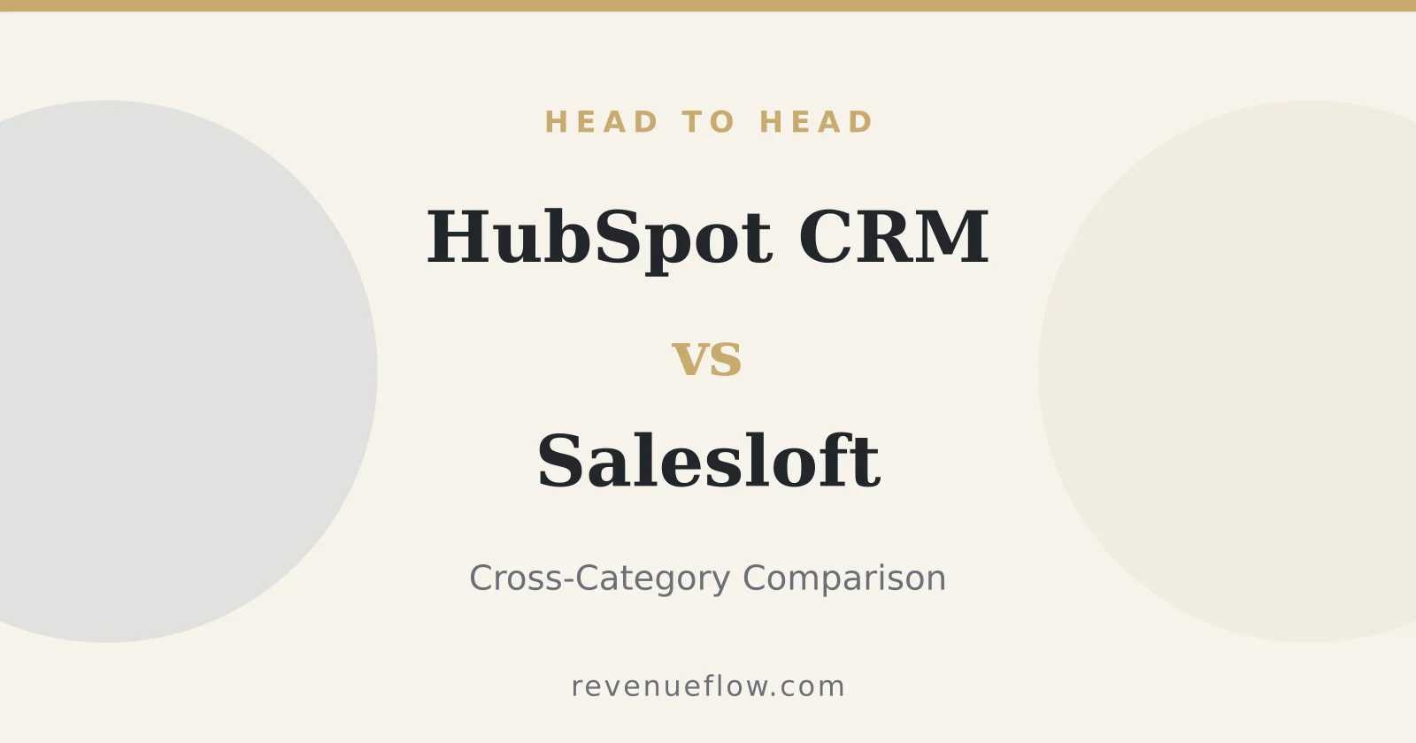 Branded cover: HubSpot CRM vs Salesloft: Cross-Category Comparison