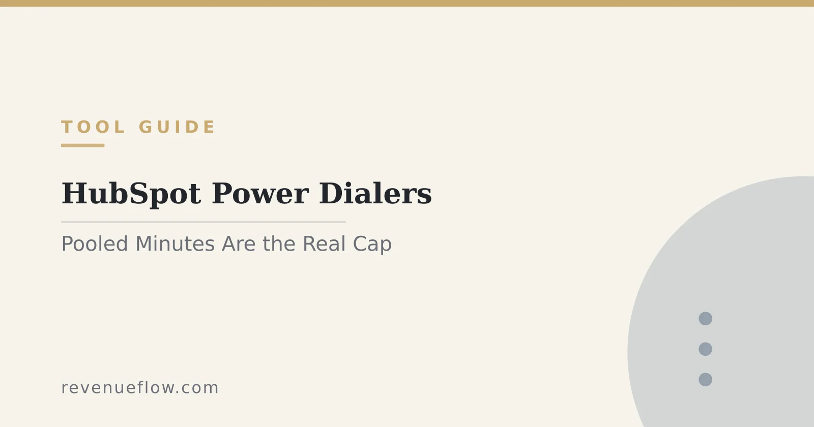Branded cover: HubSpot Power Dialers: Pooled Minutes Are the Real Constraint