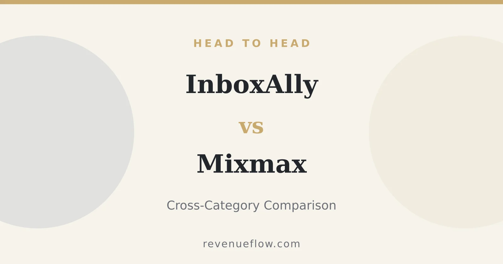 Branded cover: InboxAlly vs Mixmax: Cross-Category Comparison