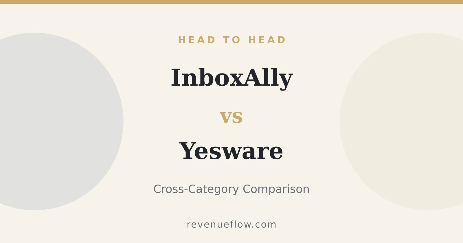 Branded cover: InboxAlly vs Yesware: Cross-Category Comparison