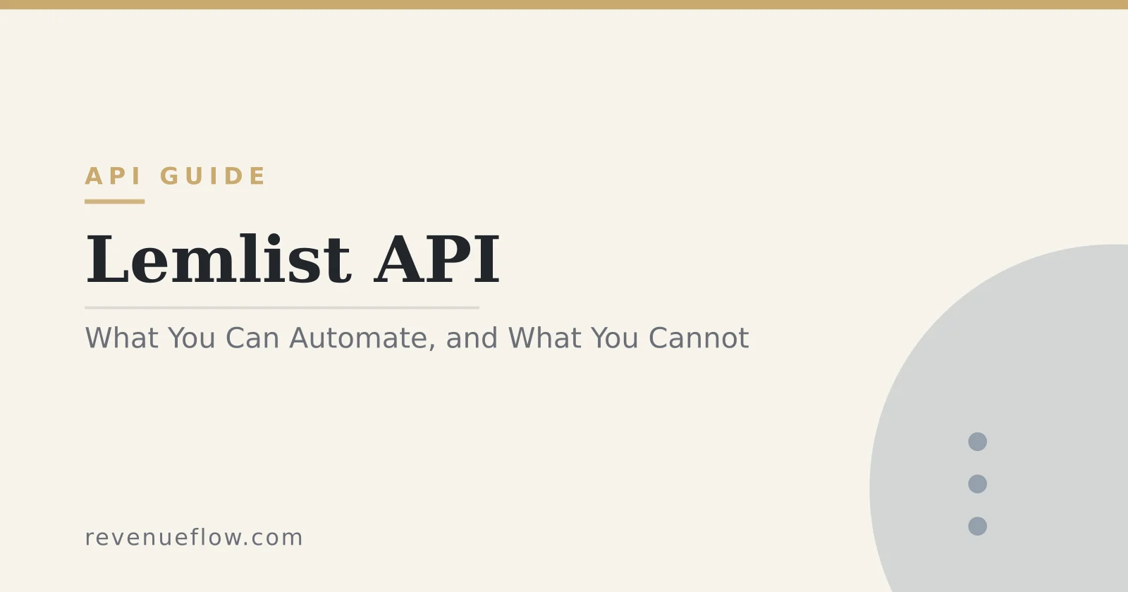 Branded cover: Lemlist API: What You Can Automate, and What You Cannot
