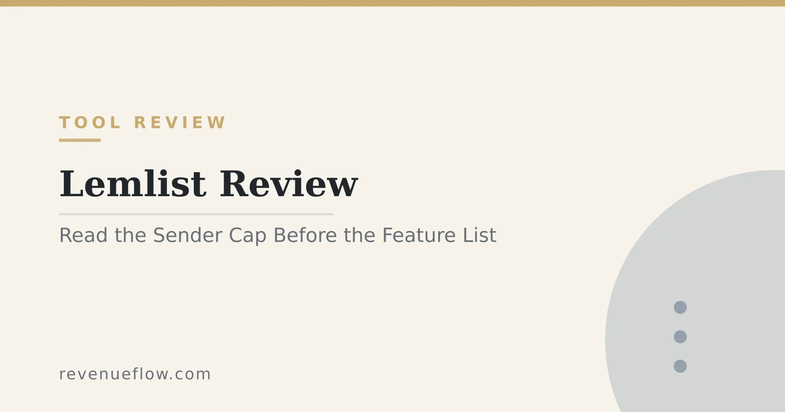 Branded cover: Lemlist Review: Read the Sender Cap Before the Feature List
